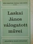 Laskai János - Laskai János válogatott művei [antikvár]
