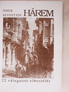 Ömer Seyfettin - Hárem [antikvár]