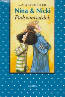 SCHUSTER, GABY - Padszomszédok [antikvár]