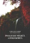 Tardif, Emiliano, Flores, José H. Prado - Poggyász nélkül a föld körül [antikvár]