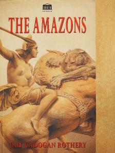 Guy Cadogan Rothery - The Amazons [antikvár]