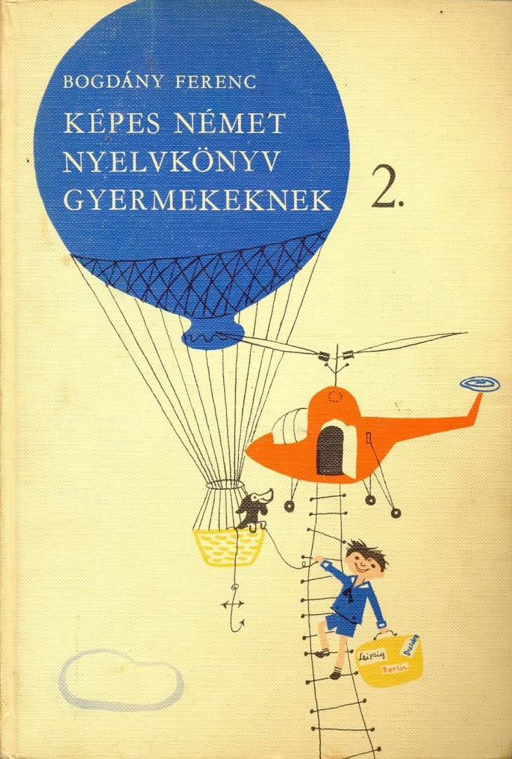 BOGDÁNY FERENC - Képes német nyelvkönyv gyermekeknek 2. [antikvár]
