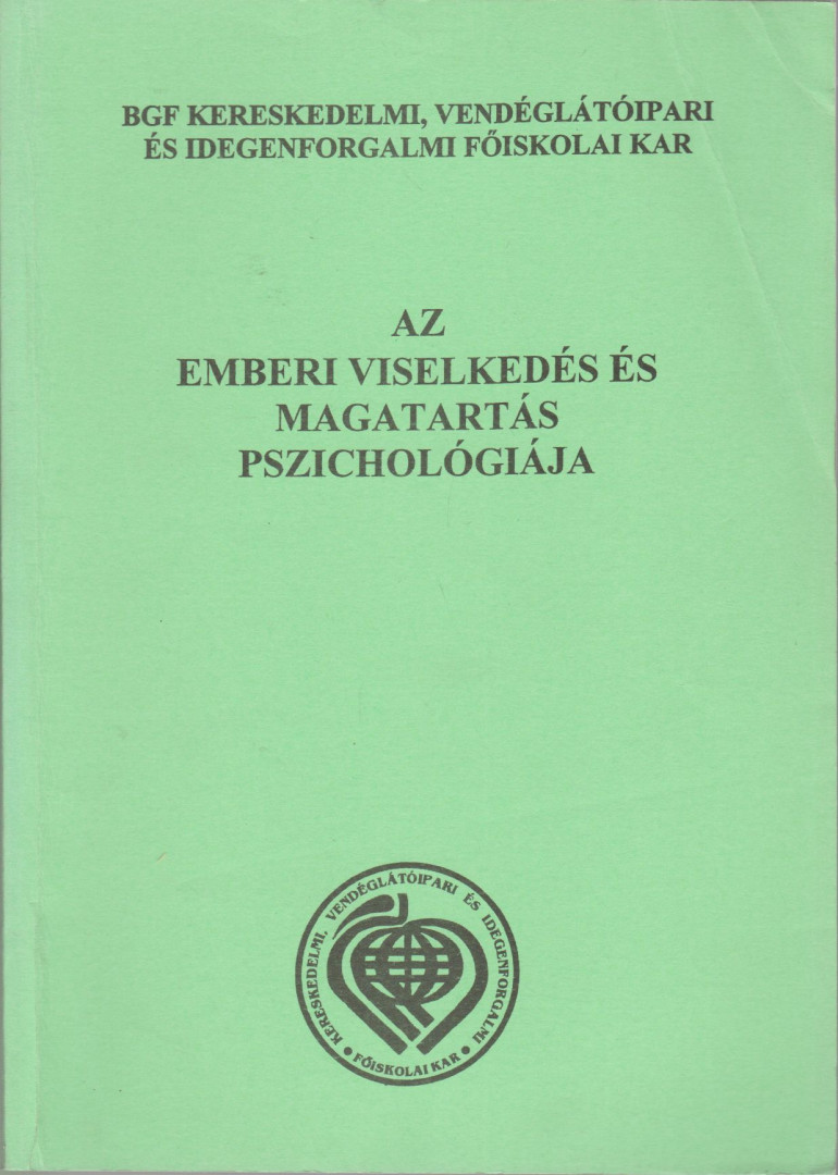 Nagy Erika - Az emberi viselkedés és magatartás pszichológiája [antikvár]