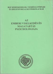 Nagy Erika - Az emberi viselkedés és magatartás pszichológiája [antikvár]