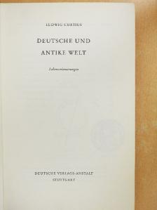 Ludwig Curtius - Deutsche und Antike Welt [antikvár]