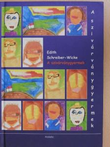 Edith Schreiber-Wicke - A szivárványgyermek [antikvár]