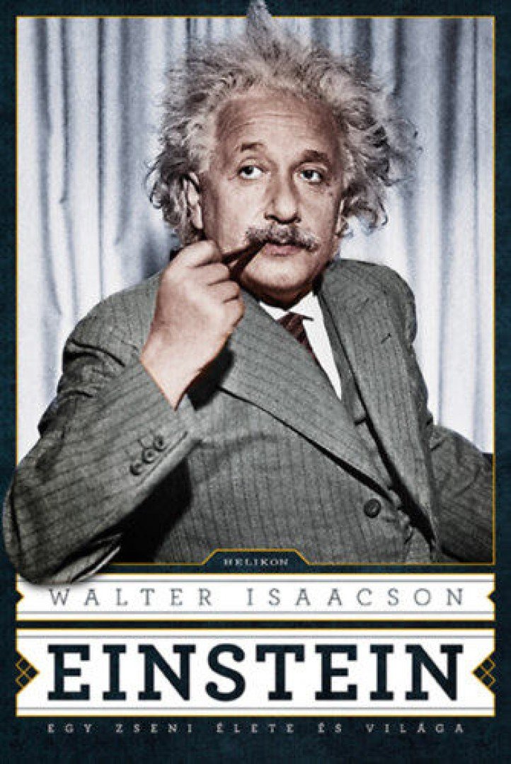 Walter Isaacson - Einstein - Egy zseni élete és világa [antikvár]