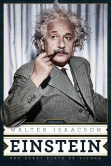 Walter Isaacson - Einstein - Egy zseni élete és világa [antikvár]