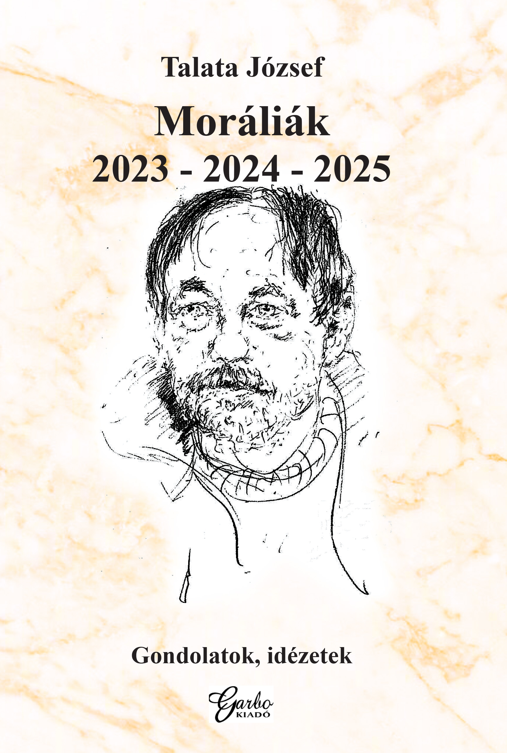 Talata József - Moráliák 2023 - 2024 - 2025