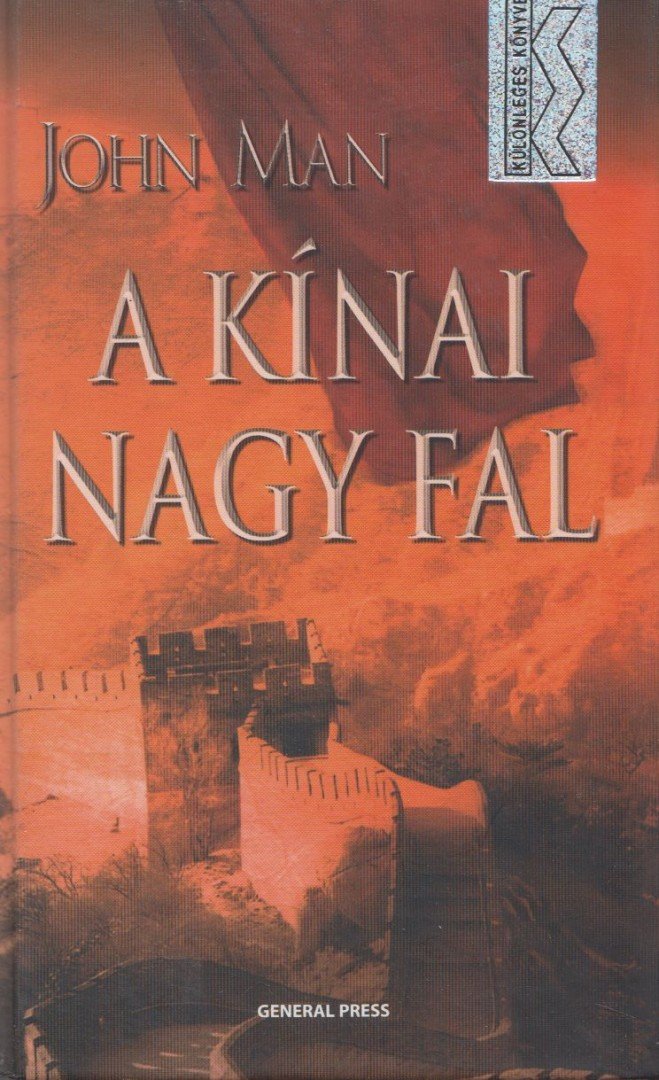 John Man - A kínai nagy fal [antikvár]