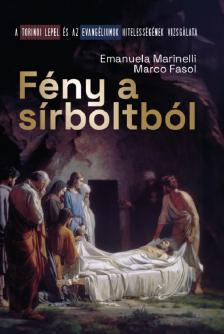 Emanuela Marinelli - Marco Fasol - Fény a sírboltból