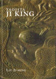 JI-MING, LIU - Taoista Ji King [antikvár]