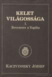 Kaczvinszky József - Kelet világossága I. [antikvár]