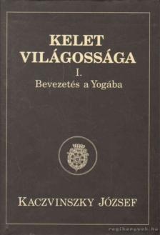 Kaczvinszky József - Kelet világossága I. [antikvár]