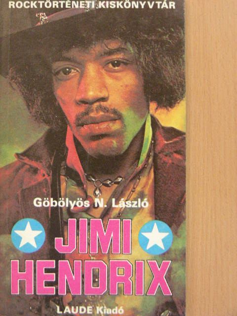 Göbölyös N. László - Jimi Hendrix [antikvár]