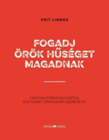 LINDAU, VEIT - Fogadj örök hűséget magadnak [antikvár]