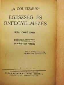 Coué Emil - Egészség és önfegyelmezés [antikvár]
