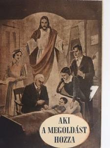 Bajor László - Aki a megoldást hozza [antikvár]