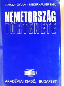 Niederhauser Emil - Németország története (kétszeresen dedikált példány) [antikvár]