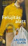 Lauren Elkin - Felújítás alatt
