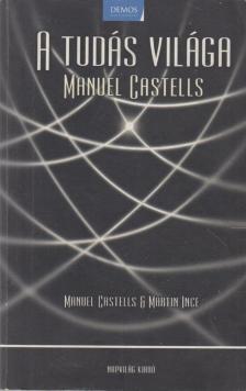 Manuel Castells - A tudás világa [antikvár]