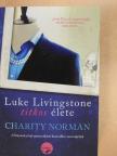 Charity Norman - Luke Livingstone titkos élete [antikvár]