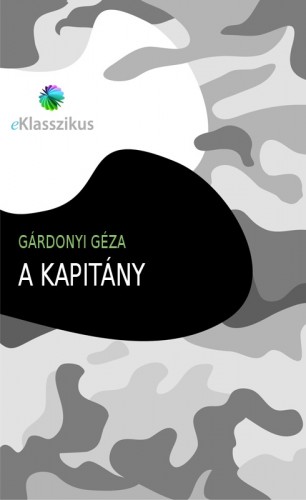 Gárdonyi Géza - A kapitány [eKönyv: epub, mobi]