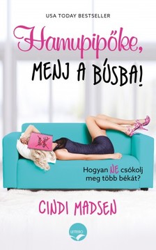 Cindi Madsen - Hamupipőke, menj a búsba! [eKönyv: epub, mobi]