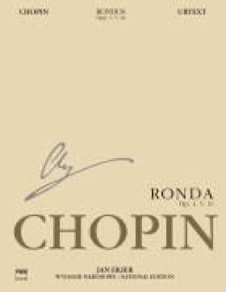 Chopin - RONDOS OPP. 1,5,16 URTEXT (JAN EKIER)