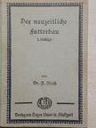 Dr. Franz Weiß - Der neuzeitlische Futterbau (gótbetűs) [antikvár]