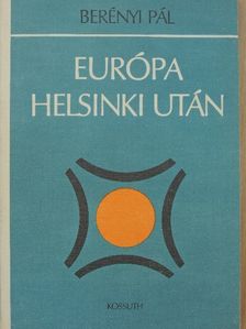Berényi Pál - Európa Helsinki után [antikvár]