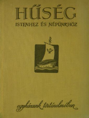 Dr. Ottlyk Ernő - Hűség Istenhez és népünkhöz egyházunk történelmében [antikvár]