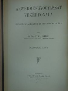 Dr. Walter Birk - A gyermekgyógyászat vezérfonala II. [antikvár]