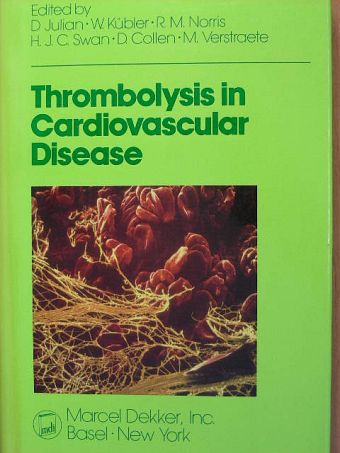Désiré Collen - Thrombolysis in Cardiovascular Disease [antikvár]