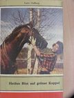 Karin Hallberg - Heißes Blut auf grüner Koppel [antikvár]