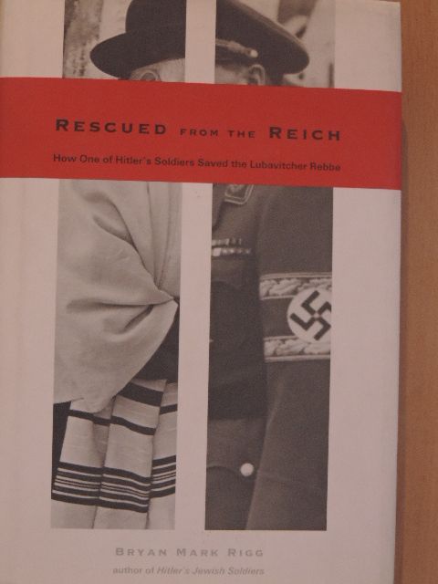 Bryan Mark Rigg - Rescued from the Reich [antikvár]