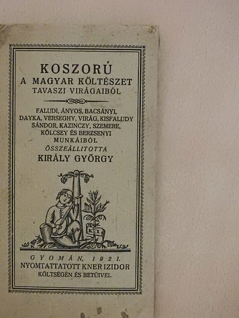 Ányos Pál - Koszorú a magyar költészet tavaszi virágaiból [antikvár]