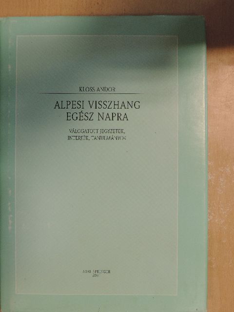 Kloss Andor - Alpesi visszhang egész napra [antikvár]
