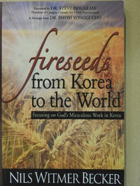 Nils Witmer Becker - Fireseeds from Korea to the World [antikvár]