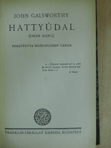 John Galsworthy - Hattyúdal [antikvár]