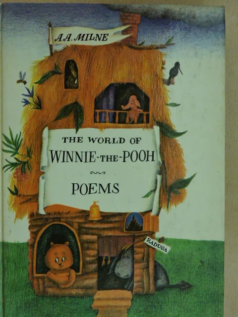 A. A. Milne - Winnie-The-Pooh/The house at Pooh corner/When we were very young/Now we are six [antikvár]