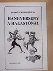 Rojkóné Bakos Ibolya - Hangverseny a halastónál [antikvár]