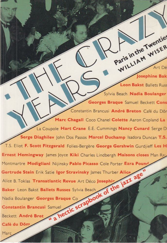 WISER, WILLIAM - The Crazy Years [antikvár]