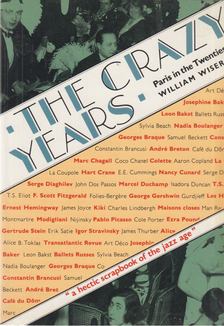 WISER, WILLIAM - The Crazy Years [antikvár]