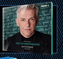 Móricz Zsigmond - Légy jó mindhalálig - Alföldi Róbert előadásában - Hangoskönyv