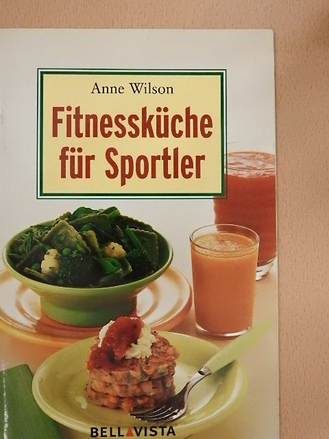 Anne Wilson - Fitnessküche für Sportler [antikvár]