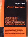 Pelejtei Tibor - Public Relations [antikvár]