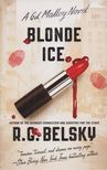 R. G. Belsky - Blonde Ice [antikvár]