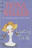WALKER, FIONA - Lucy Talk [antikvár]