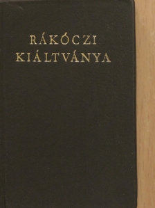 Rákóczi Ferenc - Rákóczi kiáltványa a keresztény világhoz a szabadságharc okairól és céljáról (minikönyv) (számozott) [antikvár]